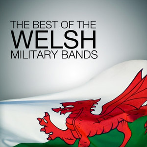 The Best of the Welsh Military Bands