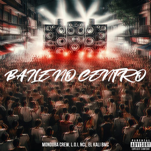 Baile no Centro (Explicit)