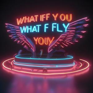 What if you Fly?