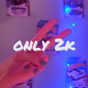 Vila nOva - Only 2k (Explicit)