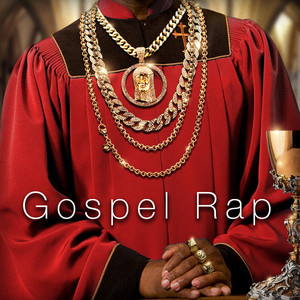 Gospel Rap (Explicit)