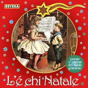 L'è chì Natale (Poesie e canzoni del natale genovese)