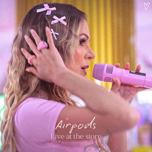 Airpods (Live At The Store|Explicit)