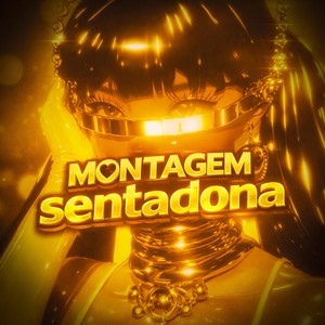 Montagem Sentadona (Super Slowed)
