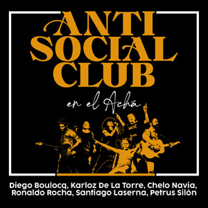 Antisocial Club (En Vivo en el Achá)