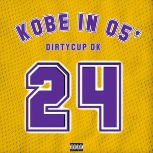 Kobe In 05' (Explicit)