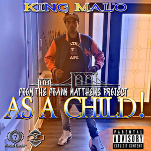 As A Child (The Frank Matthews Project|Explicit)