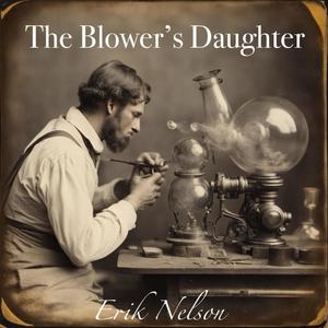 The Blower's Daughter