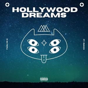 Hollywood Dreams(feat. Ruccii) (Explicit)