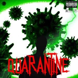 QUARANTINE (Explicit)