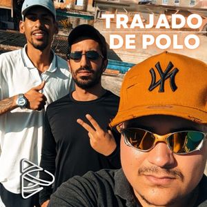 Trajado De Polo (Explicit)