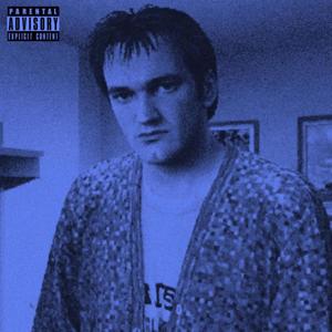 Tarantino. (Explicit)