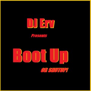 Boot Up Or Shut Up! (Explicit)