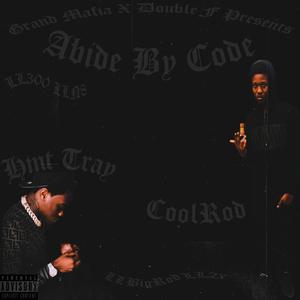 Abide By Code (feat. HMT Tray) [Explicit]