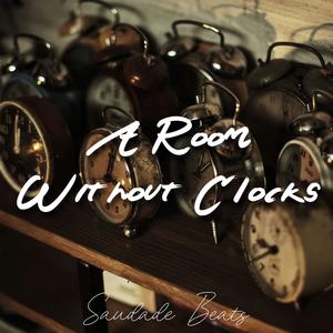 Room Without Clocks