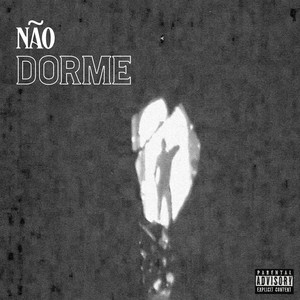 NÃO DORME (Explicit)