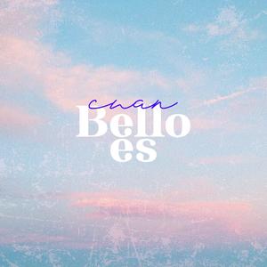Cuan Bello Es(feat. Mauricio Quiñones & Cris)
