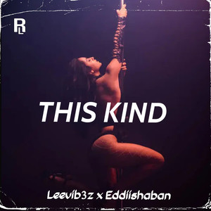 This Kind (Explicit)