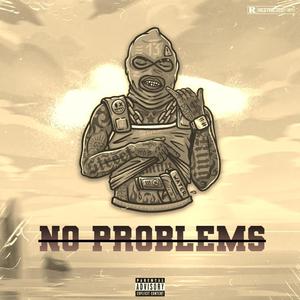 No Problems (feat. AyeDeeOnDaBeat, Woo & Codeena) [Explicit]