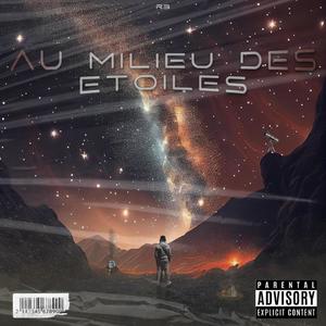 Au milieu des étoiles (Explicit)