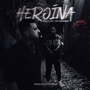 HEROINA (Explicit)