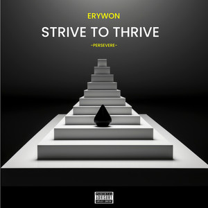 Strive to Thrive (Explicit)