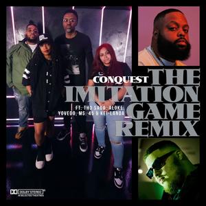 The Imitation Game (feat. Th3 Saga, Aloke, YoVedo, Ms. 45 & Kei-Landa) [Official Remix]