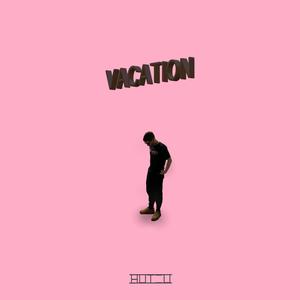 Vacation (Explicit)