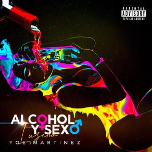 Alcohol y Sexo (Explicit)