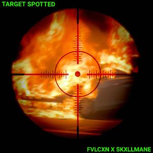 TARGET SPOTTED (feat. SKXLLMANE)