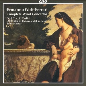 WOLF-FERRARI: Idillio Concertino in A Major / Suite-Concertino in F Major / Concertino in A-Flat Major