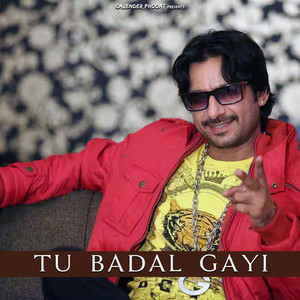 Tu Badal Gayi