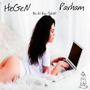 Ba Ki Roo Takhti (feat. Parham) (Explicit)