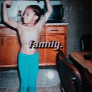 Family. (Explicit)