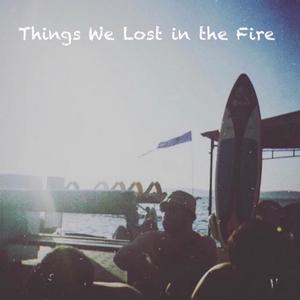 Things We Lost in the Fire (Explicit)