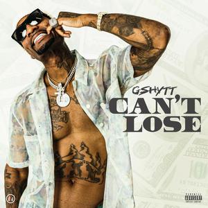 Can't Lose (Explicit)