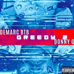 GREEDY 2 (feat. Donny G) (Explicit)