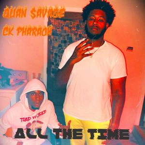 ALL THE TIME (Explicit)