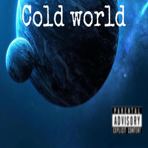 Cold World (feat. GanGus Khan) [Explicit]