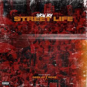 Street life (feat. Rdee & Deekay) [Explicit]