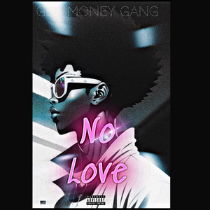 NO LOVE (Explicit)