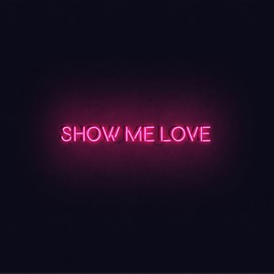 Show Me Love