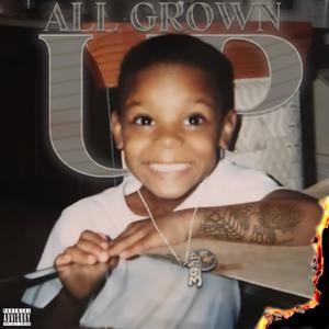 All Grown Up (Explicit)