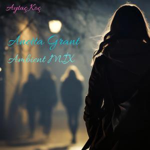 Dream World (feat. Anetta Grant) (Ambient Mix)