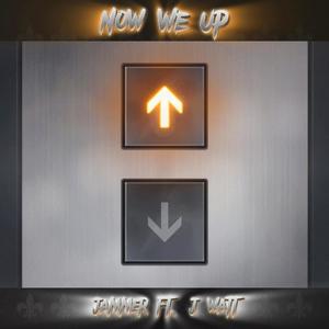 Now We Up (feat. J Watt) (Remix|Explicit)