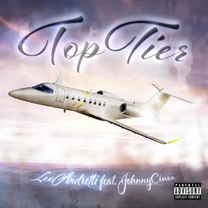 Top Tier (feat. Johnny Cinco) [Explicit]