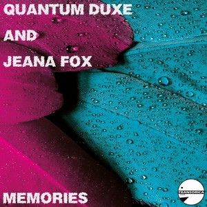 Memories (Quantum Duxe Remix)