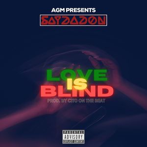 Love Is Blind (Explicit)