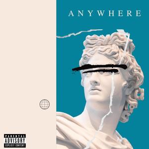 Anywhere (Explicit)