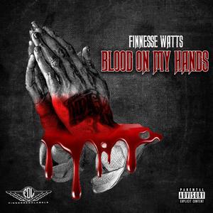 Blood On My Hands (Explicit)